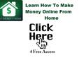 earn money from home, make money,job,earn money,partime job,jobe from home,partime money making job,work in home and make money,small business