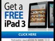 .................................................................................
Want a FREE Apple iPad3?? See How!!
Our company is currently doing marketing campaigns where we are giving away free Apple Ipads.
We specialize in marketing for various