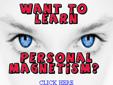 This manuscript provides Step-By-Step instructions...
With training and practice anyone can develop...
Charisma, Animal Attraction, and Powers of Personal Magnetism so great as not to be believed...
CLICK FOR PROOF!...
==> LINK: