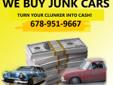 WE OFFER JUNK CAR REMOVAL SERVICE & 24HR LOW RATE TOWING SERVICE!!
WE PAY $$CASH$$ UP TO $$1,000$$ HOUND DOG RECOVERY!!
678-951-9667!
NO MATTER THE CONDITION!!
CALL NOWW!!
678-951-9667
â¢ Location: Atlanta, AnyWhere, GA
â¢ Post ID: 12229077 atlanta
â¢ Other