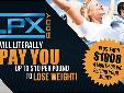 LOSE WEIGHT!! MAKE CASH!!
EPX BODY 
Earn up to 10$ per pound to LOSE WEIGHT
Plus Earn $1000 a month or we refund your money
Watch our 6 Minute Millionaire
Movie and enter to win $1,000 in
our Monthly Cash Giveaway
Click Here NOW!
