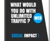 Question: WHAT WOULD YOU DO WITH UNLIMITED WEB TRAFFIC?
Answer:Â Â Â  SOCIAL IMPACT FOR YOUR BUSINESS!
- UNLIMITED WEB TRAFFIC
- MORE EXPOSURE TO YOUR ONLINE PRODUCTS/SERVICES/BLOGS
- TARGETED DEMOGRAPHICS
- AFFORDABLE
- RELIABLE
- EFFICIENT
GUARANTEED