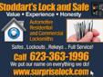 Rekeys , Master Keying , Lockouts , New Hardware , Sheriff Lockouts , Cabinet Locks , Mailbox Locks , Safe Opening , Safe Repairs , Etc... We Do It All!!! Call Now 623-363-1996
The metro area including Apache Junction Ahwatukee Foot Hills Anthem Arcadia