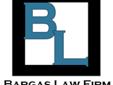 Bargas Law focuses on personal injury, divorce, child custody, and criminal cases. We offer full DWI representation for only $999, even if we have to try your case to a jury! Payment plans on all divorce cases and we charge only 30% of recovery on your