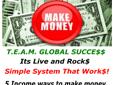 Â Ready To Change Your Life As You Know It.. Our Â T.E.A.M. Is Ready To Aide You All The Way To SUCCE$$ Get The Details Right Here Right Now.. Change Your Future For The Better! Â 
