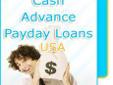 www.Usapaydayloans - Up to $ 1,000 Payday Loan In Next Business Day. Approved Easily and Quickly, Quick Money Now!
No Faxing - Quick Payday Loan for www.Usapaydayloans.
Rating : :
- Withdraw Your Cash
- We Offer $ 1,000 Online
- Online Approval
- No